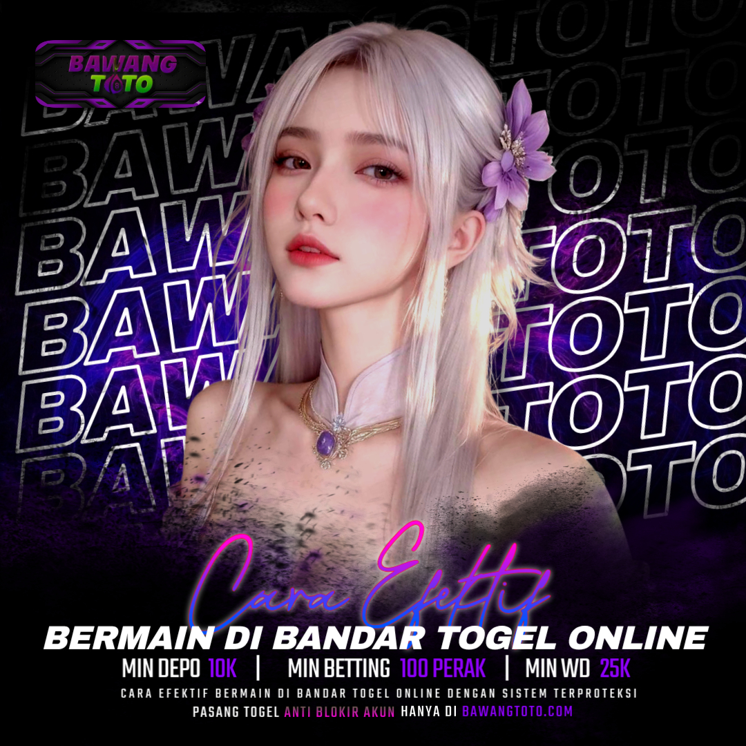 BAWANGTOTO ⚔️ Cara Efektif Bermain Di Bandar Bo Togel Online Dengan Sistem Terproteksi